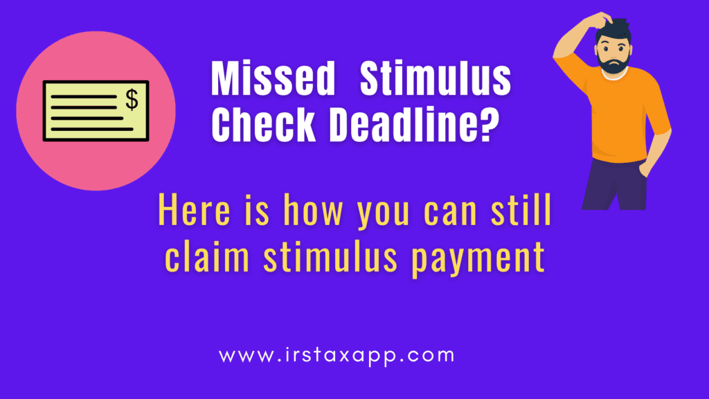 Missed Stimulus Check Deadline Don T Worry You Can Still Claim It As Missed Stimulus Check Deadline Don t Worry You Can Still Claim It As
